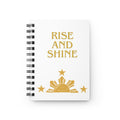 Spiral Notebook — "Rise and Shine / Chase That Grind" Motivational Journal
